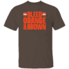 BLEED ORANGE AND BROWN SHIRT Cleveland Browns