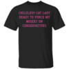 CHILDLESS CAT LADY READY TO FORCE MY MISERY ON CONSERVATIVES SHIRT Kamala Harris, JD Vance