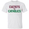 CULTISTS VS CATHOLICS SHIRT Texas A&M Aggies