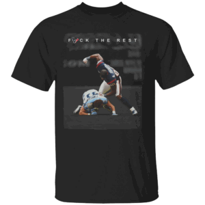 FUCK THE REST SHIRT Andre Johnson and Cortland Finnegan got into a crazy fight, Houston Texans