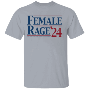 Female Rage '24 Election Vote 2024