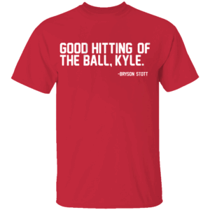 GOOD HITTING OF THE BALL, KYLE SHIRT Bryson Stott, Philadelphia Phillies