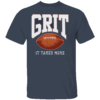 GRIT IT TAKES MORE SHIRT Detroit Lions