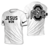 JESUS WON OHIO STATE SHIRT White T Shirt, 2024 College Football Season, B1G, Ohio State Buckeyes