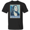 Kamala Harris FORWARD 2024 Presidential Election President Shirt