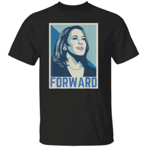 Kamala Harris FORWARD 2024 Presidential Election President Shirt