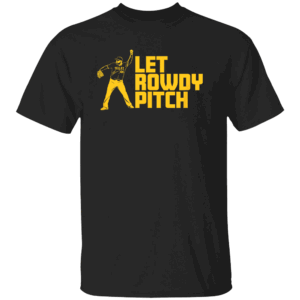 LET ROWDY PITCH SHIRT Rowdy Tellez, Pittsburgh Pirates
