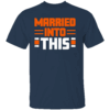 MARRIED IN TO THIS SHIRT Chicago Bears