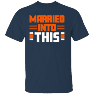 MARRIED IN TO THIS SHIRT Chicago Bears