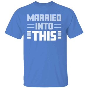 MARRIED IN TO THIS SHIRT Detroit Lions