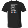 Make Every Team Suffer 2024 Shirt New York Mets