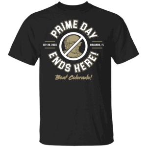 Prime Day Ends Here Beat Colorado Shirt UCF Knights