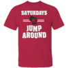 SATURDAY WE JUMP AROUND SHIRT Wisconsin Badgers