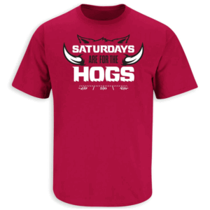 SATURDAYS ARE FOR THE HOGS SHIRT Arkansas Razorbacks