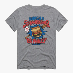 SMASH A SCHWARBURGER IN PHILLY SHIRT MLB x Flavortown, Philadelphia Phillies