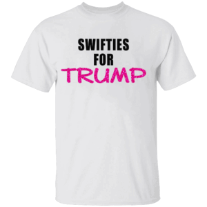 SWIFTIES FOR TRUMP SHIRT Taylor Switf, Donald Trump 2024