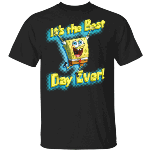 SpongeBob SquarePants SpongeBob SquarePants It's The Best Day Ever! T Shirt