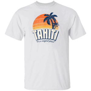 TAHITI IT'S A MAGICAL PLACE SHIRT Agents of SHIELD, Marvel