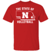 THE STATE OF VOLLEYBALL SHIRT Nebraska Volleyball, Nebraska Cornhuskers