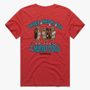 THREE CHEERS FOR CHURRO DOGS SHIRT MLB x Flavortown, Arizona Diamondbacks