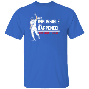 The Impossible Has Happened Shirt Kirk Gibson, Los Angeles Dodgers