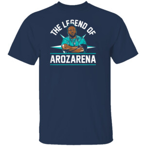 The Legend of Arozarena Shirt Randy Arozarena, Seattle Mariners