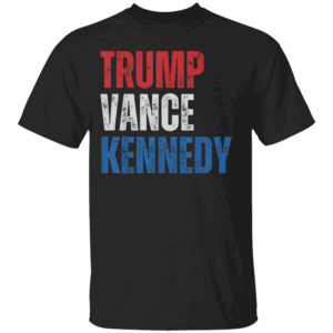 Trump Vance Kennedy Presidential Campaign Flag USA 2024 T Shirt