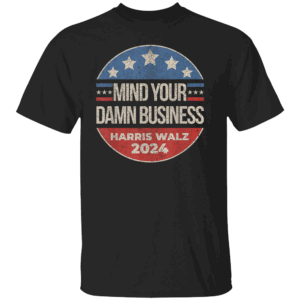Vintage Retro Mind Your Own Damn Business Tim Walz VP 2024 T Shirt