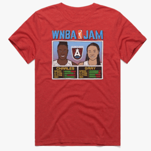 WNBA Jam Charles And Gray Shirt Tina Charles, Allisha Gray, Atlanta Dream