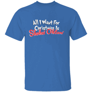 All I Want for Christmas Is Shohei Ohtani Shirt Christmas 2024, Los Angeles Dodgers