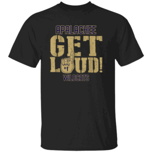 Apalachee High School GET LOUD Wildcats T Shirt