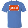 BOLIEVE T SHIRT Bo Nix, Denver Broncos