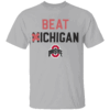 Beat Michigan Shirt Anti Michigan T Shirt, Ohio State Buckeyes