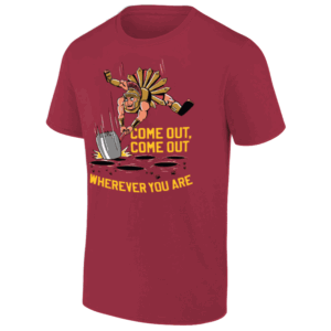 Come Out Come Out Wherever You Are Shirt USC Trojans