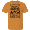 I Teach The Cutest Pumpkins in The Patch Shirt Thanksgiving Pumpkin Tshirts, Teacher Halloween