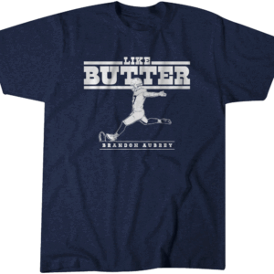 LIKE BUTTER SHIRT Brandon Aubrey, Dallas Cowboys