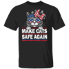 Make Cats Safe Again Funny Cat Lover USA Flag T Shirt Trump Harris Debate Eating The Dogs Cat T Shirt