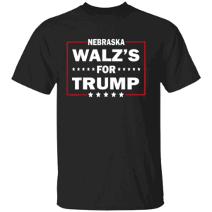 NEBRASKA WALZ'S FOR TRUMP SHIRT Trump Vance 2024