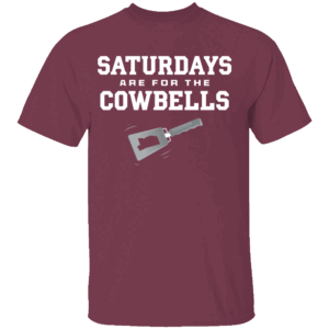 SATURDAYS ARE FOR THE COWBELLS SHIRT Mississippi State Bulldogs