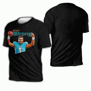 STAY STRONG TUA SHIRT Praying for Tua, Tua Tagovailoa, Miami Dolphins