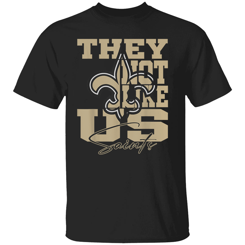 THEY NOT LIKE US SHIRT New Orleans Saints THEY NOT LIKE US SHIRT New Orleans Saints