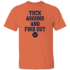 TUCK AROUND AND FIND OUT SHIRT Kyle Tucker, Houston Astros