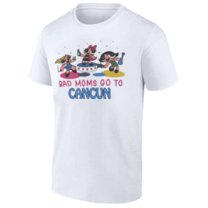 Bad Moms Go To Cancun Shirt Funny Powerpuff Girls