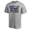 DON'T LET DETROIT GET HOT SHIRT 2024 MLB Postseason, Detroit Lions