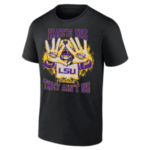 HATE US CAUSE THEY AIN'T US SHIRT LSU Football Fans, LSU Tigers