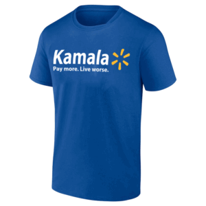 Kamala Pay More Live Worse T Shirt Anti Kamala Harris, Funny Walmart Logo