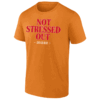 NOT STRESSED OUT CASA DE KLUB SHIRT Tom Brady, Baker Mayfield, Tampa Bay Buccaneers