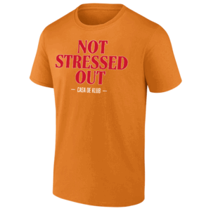 NOT STRESSED OUT CASA DE KLUB SHIRT Tom Brady, Baker Mayfield, Tampa Bay Buccaneers