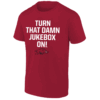 TURN THAT DAMN JUKEBOX ON SHIRT Sam Pittman, Arkansas Razorbacks