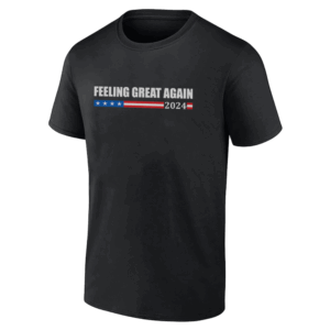 FEELING GREAT AGAIN SHIRT Trump 2024